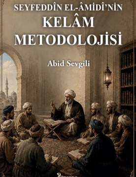 Seyfeddin el-Amidi’nin Kelam Metodolojisi