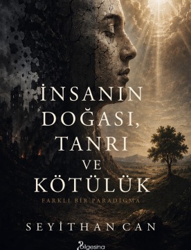 İnsanın Doğası, Tanrı ve Kötülük